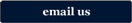 Email Us